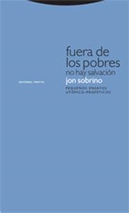 FUERA DE LOS POBRES | 9788481649185 | SOBRINO