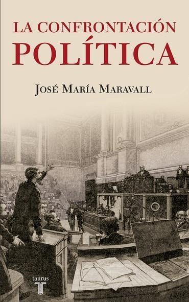 LA CONFRONTACION POLITICA | 9788430606726 | MARAVALL