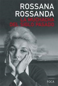 LA MUCHACHA DEL SIGLO PASADO | 9788495440877 | ROSSANA