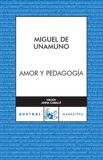 AMOR Y PEDAGOGIA | 9788467023497 | UNAMUNO