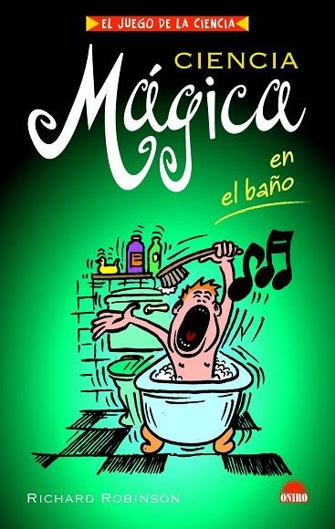 CIENCIA MAGICA EN EL BAÑO | 9788497542975 | ROBINSON