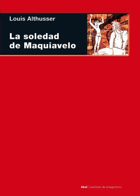 LA SOLEDAD DE MAQUIAVELO | 9788446024910 | ALTHUSSER