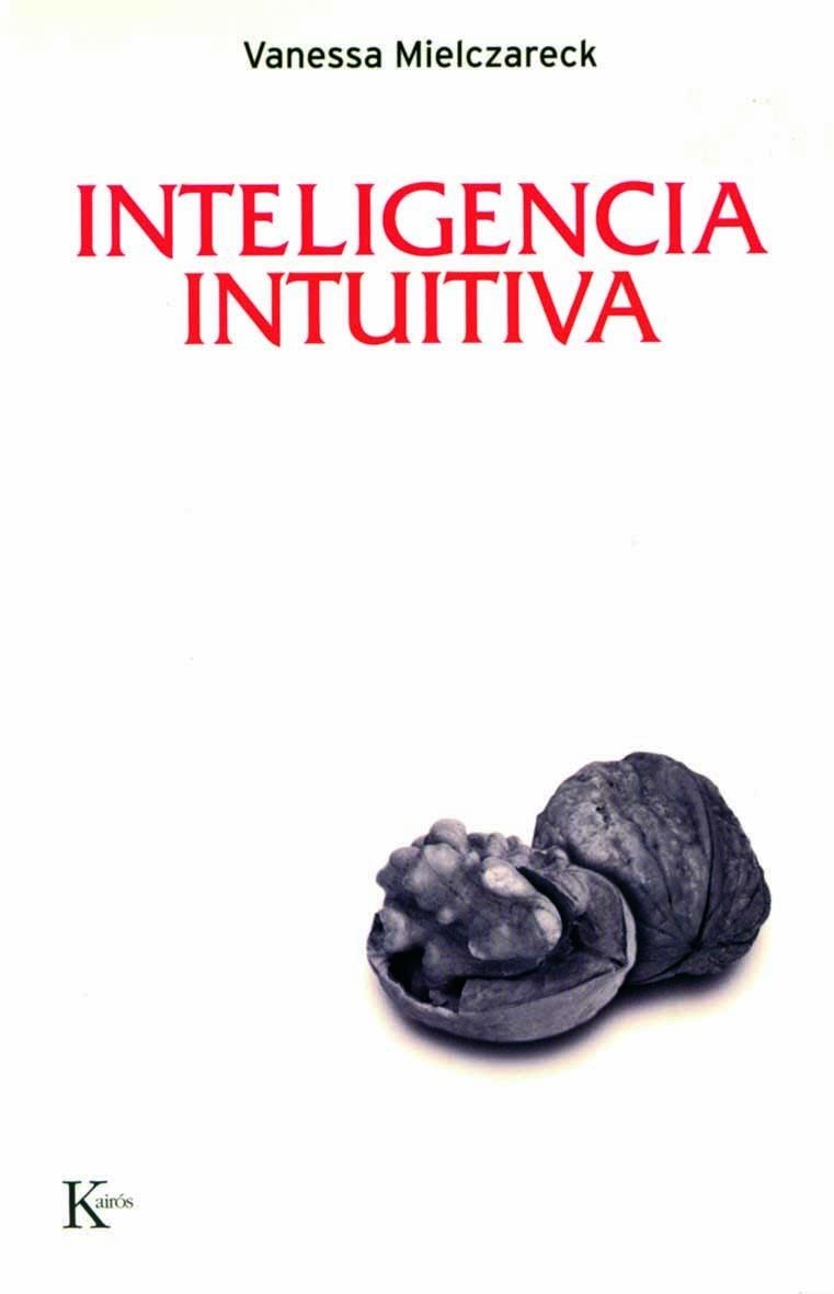 INTELIGENCIA INTUITIVA -PSI | 9788472456846 | MIELCZARECK, VANESSA