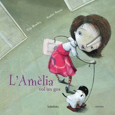 L'AMELIA VOL UN GOS | 9788493591281 | VARIOS