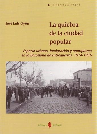 LA QUIEBRA DE LA CIUDAD POPULAR | 9788476285190 | OYON