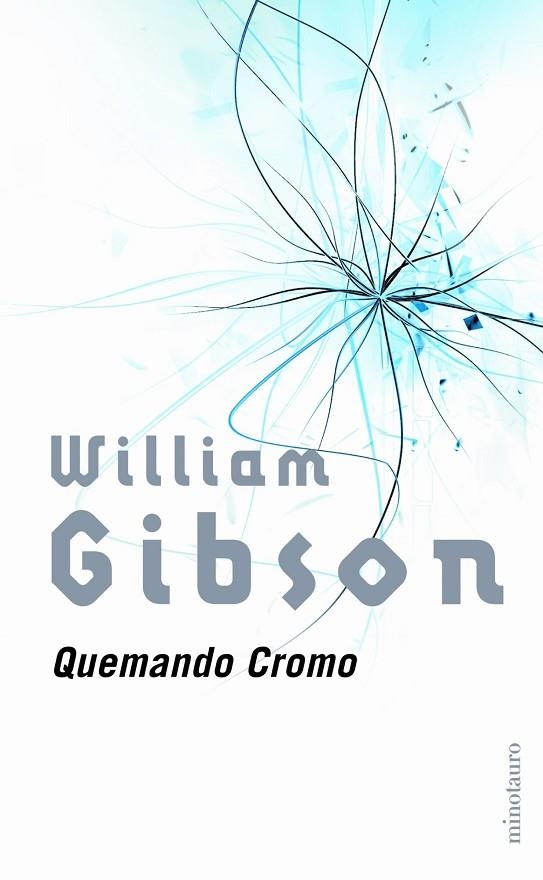 QUEMANDO CROMO | 9788445073834 | GIBSON