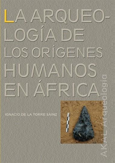 LA ARQUEOLOGIA DE LOS ORIGENES | 9788446027393 | SAINZ