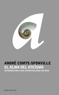 EL ALMA DEL ATEISMO | 9788449319389 | SPONVILLE