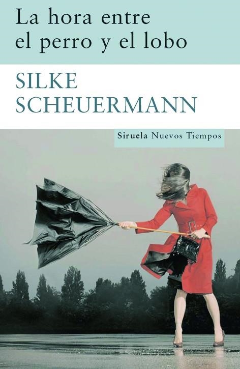 HORA ENTRE EL PERRO Y EL LOBO | 9788498412338 | SCHEUERMANN, SILKE