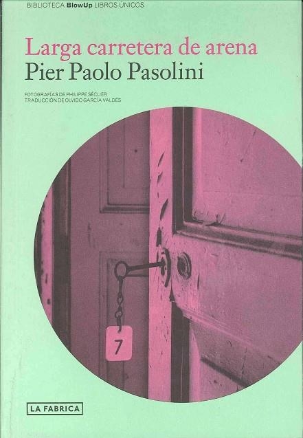 LARGA CARRETERA DE ARENA | 9788496466913 | PASOLINI