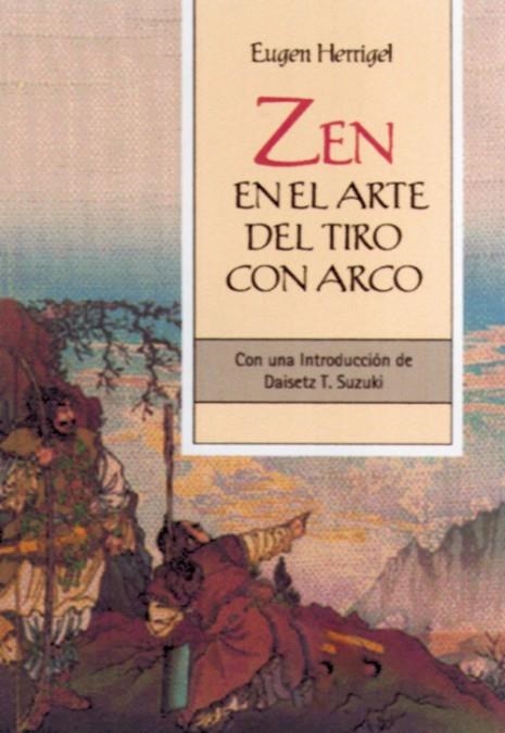 ZEN EN EL ARTE DEL TIRO CON ARCO | 9788484451273 | EUGEN HERRIGEL