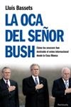 LA OCA DEL SEÑOR BUSH | 9788483078440 | BASSETS