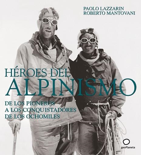 HEROES DEL ALPINISMO | 9788408082552 | VARIOS