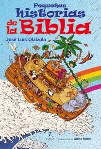 PEQUEÑAS HISTORIAS DE LA BIBLIA | 9788467029666 | OLAIZOLA