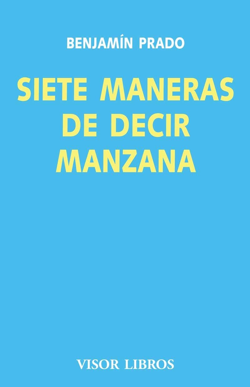 *SIETE MANERAS DE DECIR MANZANA | 9788475220512 | PRADO, BENJAMIN