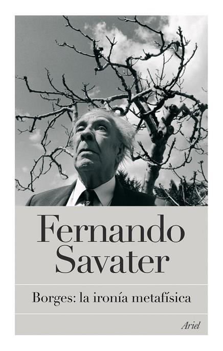 BORGES: LA IRONIA METAFISICA | 9788434453920 | FERNANDO SAVATER