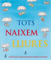 TOTS NAIXEM LLIURES | 9788498672541 | VARIOS