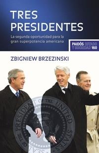 TRES PRESIDENTES | 9788449321689 | BRZEZINSKI