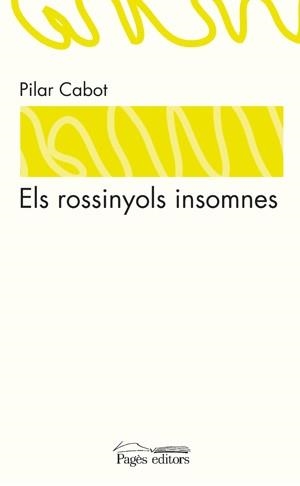 ELS ROSSINYOLS INSOMNES | 9788497796866 | CABOT