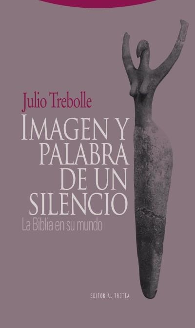 IMAGEN Y PALABRA DE UN SILENCIO | 9788498790047 | TREBOLLE