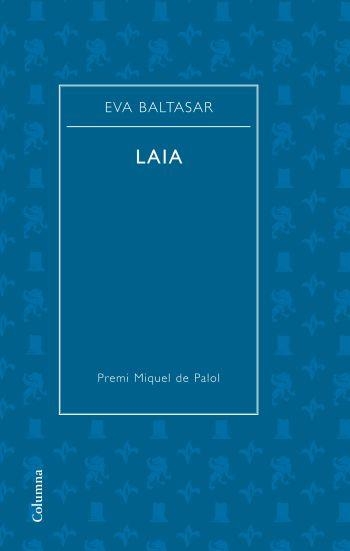 LAIA | 9788466409667 | BALTASAR, EVA