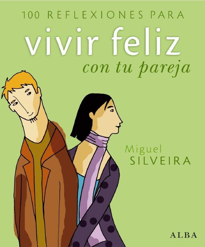 100 REFLEXIONES PARA VIVIR FELIZ | 9788484284277 | SILVEIRA