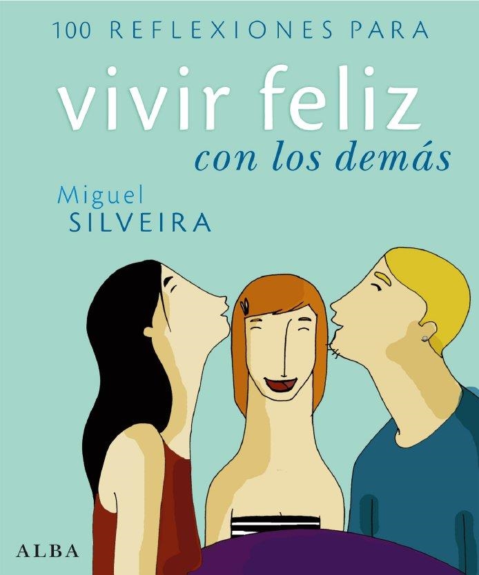 100 REFLEXIONES CON LOS DEMAS | 9788484284284 | SILVEIRA