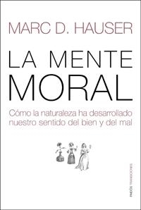 LA MENTE MORAL | 9788449321764 | HAUSER