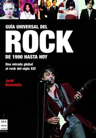 GUIA UNIVERSAL DEL ROCK | 9788496222731 | BIANCIOTTO