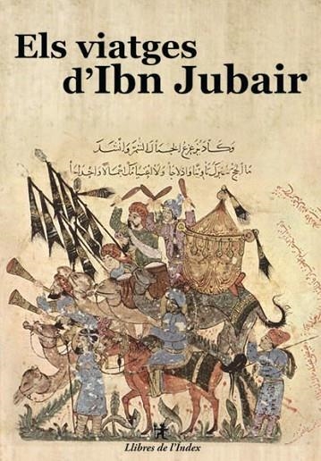 ELS VIATGES D'IBN JUBAIR | 9788496563711 | IBN