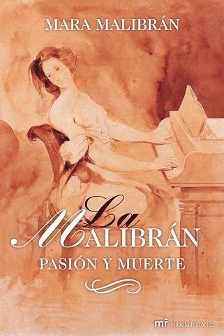 LA MALIBRAN: PASION Y MUERTE | 9788427034938 | MALIBRAN