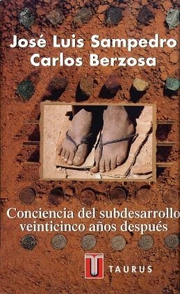 CONCIENCIA DEL SUBDESAROLLO | 9788430600304 | SAMPEDRO/BERZOSA