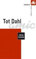 TOT DAHL | 9788424604134 | CASAS