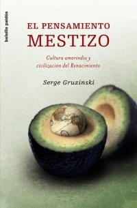 EL PENSAMIENTO MESTIZO | 9788449320156 | GRUZINSKI