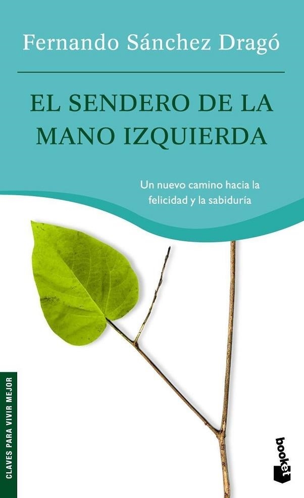 EL SENDERO DE LA MANO IZQUIERDA | 9788427034877 | SANCHEZ DRAGO, FERNANDO