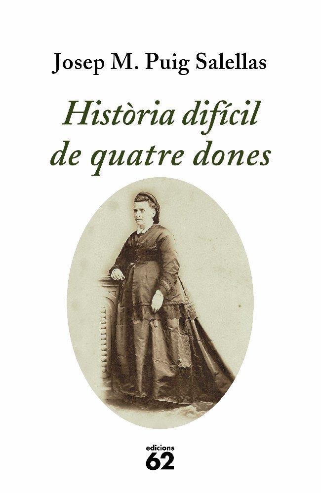 HISTORIA DIFICIL DE QUATRE DONES | 9788429761214 | SALELLAS