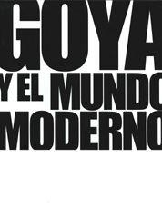 GOYA Y EL MUNDO MODERNO | 9788497855495 | GOYA