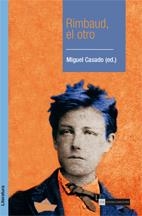 RIMBAUD EL OTRO | 9788474919332 | CASADO