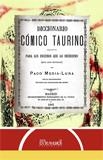 DICCIONARIO COMICO TAURINO | 9788498622669 | MEDIA-LUNA