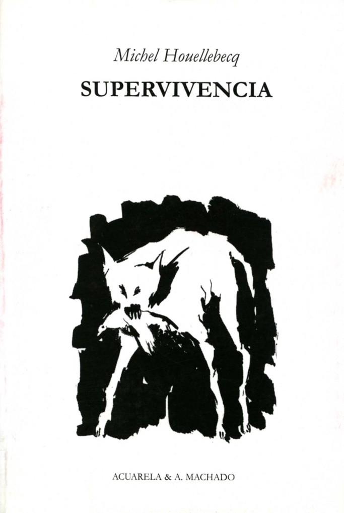 SUPERVIVENCIA | 9788477741916 | HOUELLEBECQ, MICHEL