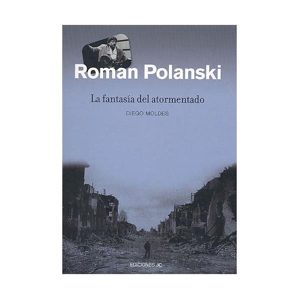 ROMAN POLANSKY.LA FANTASÍA DEL.. | 9788489564442 | DIEGO MOLDES