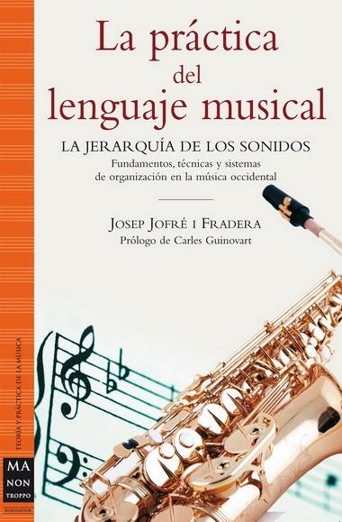 LA PRACTICA DEL LENGUAJE MUSICAL | 9788496924628 | FRADERA