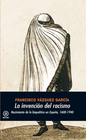 LA INVENCION DEL RACISMO | 9788446027348 | GARCIA