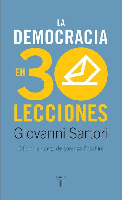 LA DEMOCRACIA EN 30 LECCIONES | 9788430606870 | SARTORI