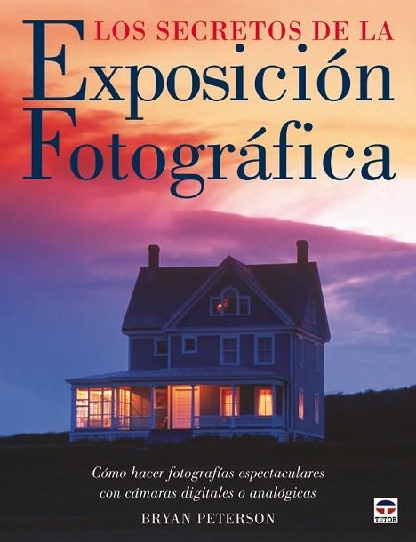 LOS SECRETOS DE LA EXPOSICION FO | 9788479026660 | PETERSON