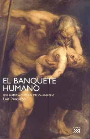 EL BANQUETE HUMANO | 9788432313417 | PANCORBO