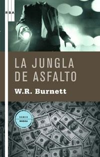 LA JUNGLA DE ASFALTO | 9788498673333 | BURNETT