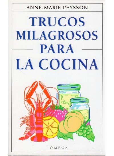 TRUCOS MILAGROSOS PARA LA COCINA | 9788428211499 | PEYSSON