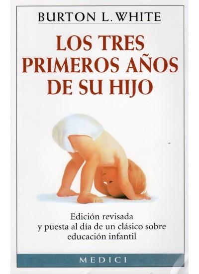 TRES PRIMEROS AÑOS DE SU HIJO | 9788489778047 | WHITE