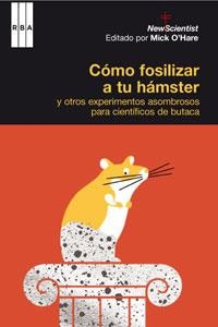 COMO FOSILIZAR A TU HAMSTER | 9788498674644 | VARIOS